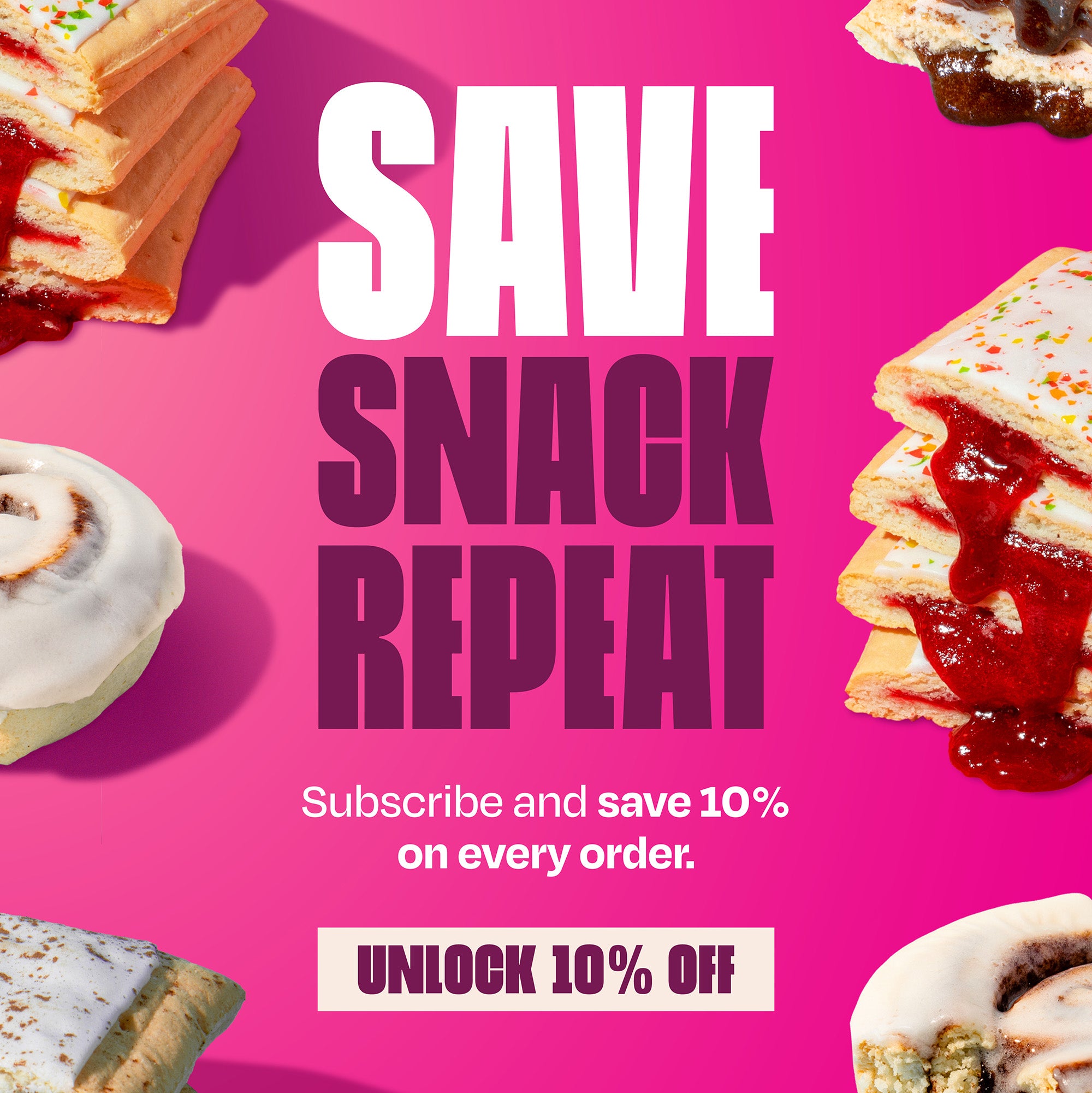 Save snack repeat. Subscribe and save 10% on every order. Unlock 10% off