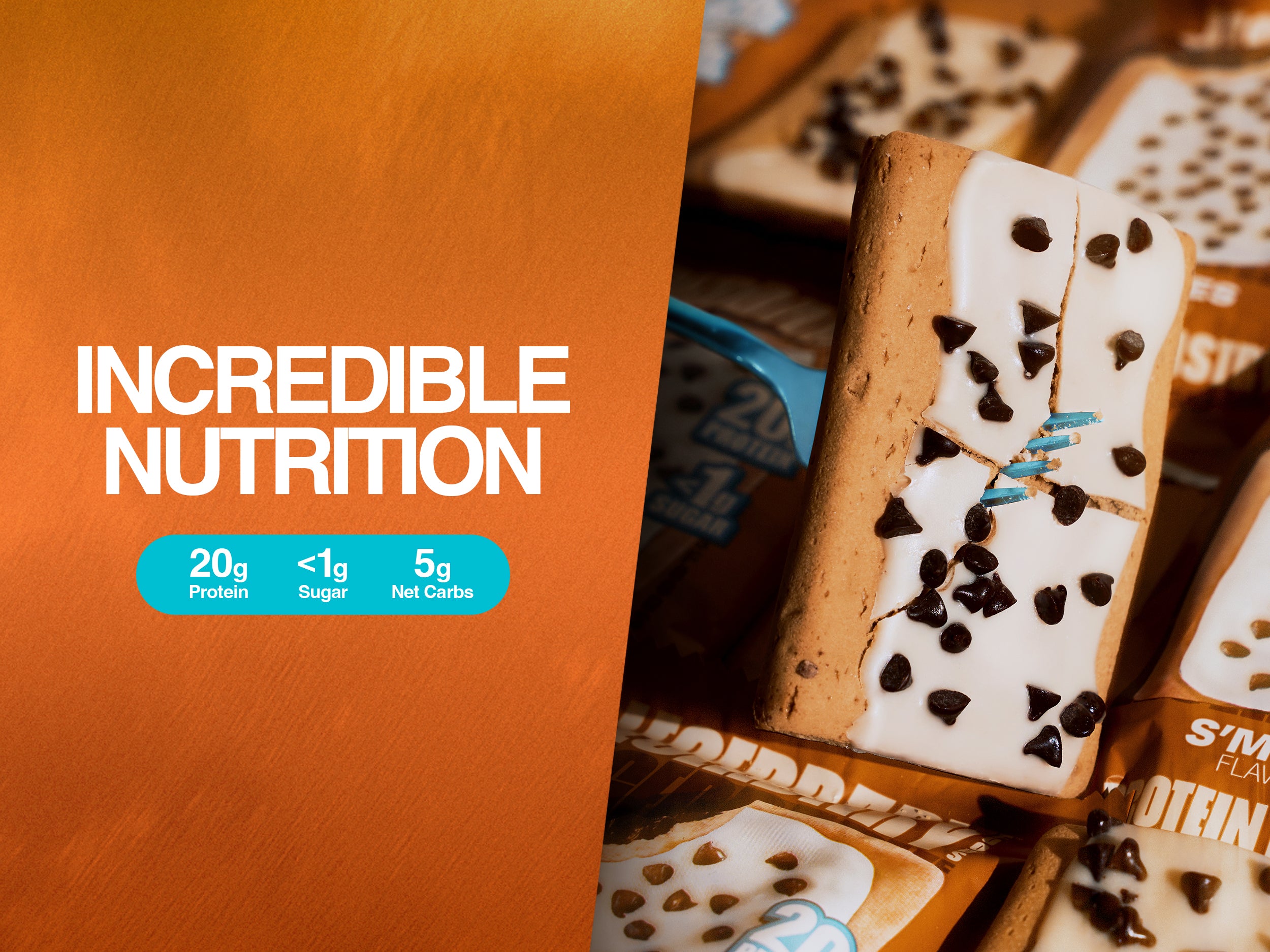 S’mores protein pastry with nutrition highlights: 20g protein, <1g sugar, 5g net carbs. Text: 'Incredible nutrition.'